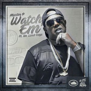 Watch 'Em (feat. No Limit Boys) - Single