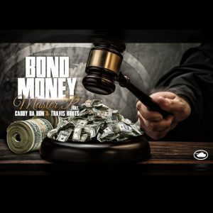 Bond Money - (feat. Caddy Da Don & Travis Kr8ts) - Single