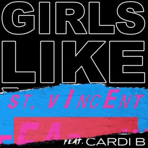 Girls Like You (feat. Cardi B) [St. Vincent Remix]