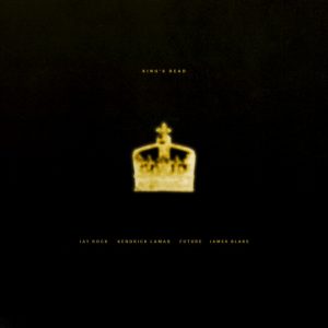 King's Dead (with Kendrick Lamar, Future & James Blake)