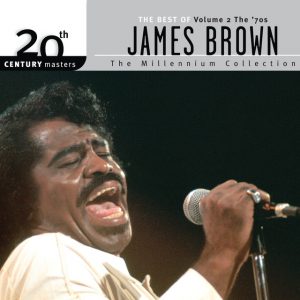 20th Century Masters: The Millennium Collection: Best Of James Brown