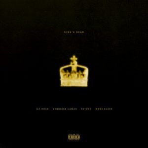 King's Dead (with Kendrick Lamar, Future & James Blake)