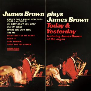 James Brown Plays James Brown Today & Yesterday