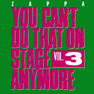 You Can't Do That On Stage Anymore, Vol. 3