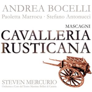 Mascagni: Cavalleria Rusticana