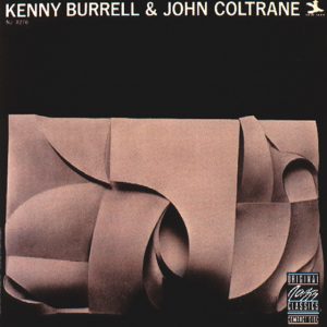 Kenny Burrell & John Coltrane