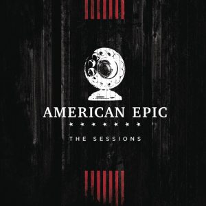 On the Road Again (Music from The American Epic Sessions)