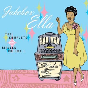 Jukebox Ella: The Complete Verve Singles (Vol. 1)