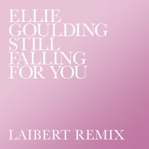 Still Falling For You (Laibert Remix)