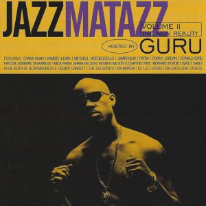 Jazzmatazz Vol. II The New Reality Hosted by Guru