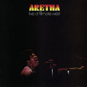 Aretha Live at Fillmore West