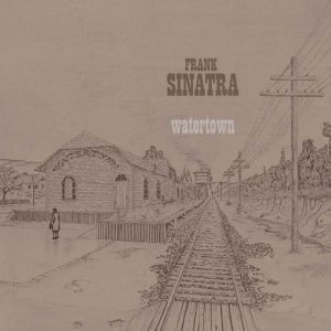 Frank-Sinatra-Watertown-album-cover-web-optimised-820-1536x1536