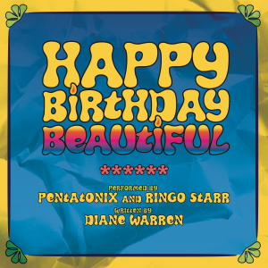 Happy_Birthday_Beautiful_Pentatonix_Ringo_Starr