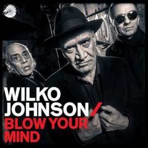 Wilko Johnson 'Blow Your Mind' Cover