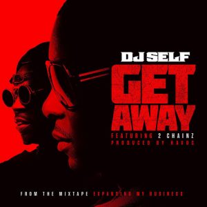 Get Away (feat. 2 chainz)