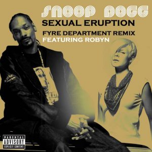 Sexual Eruption (Fyre Dept. Remix featuring Robyn)