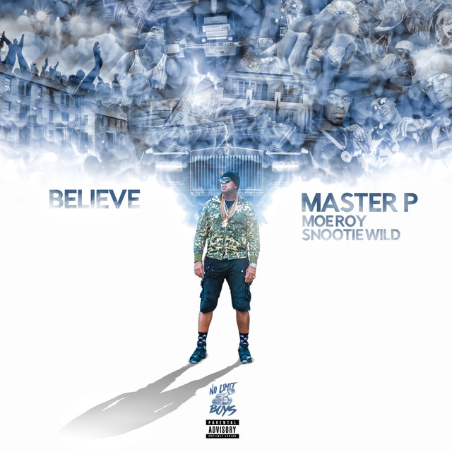 Believe (feat. Moe Roy & Snootie Wild) – Single