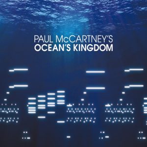 McCartney: Ocean's Kingdom (Deluxe Version)