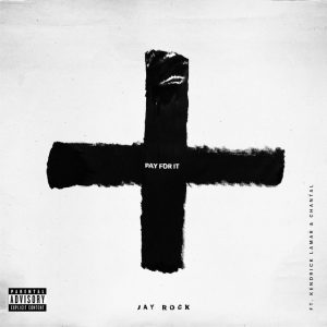 Pay for It (feat. Kendrick Lamar & Chantal)