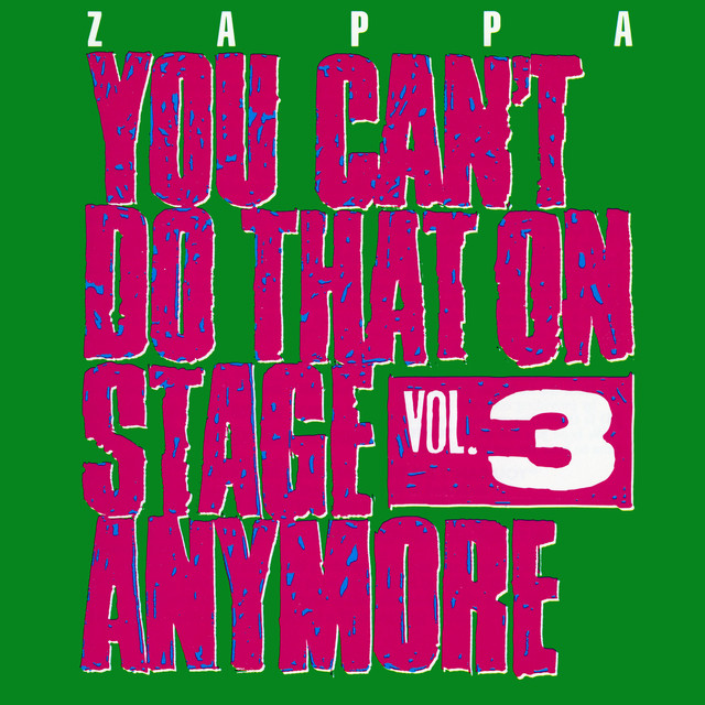 You Can’t Do That On Stage Anymore, Vol. 3