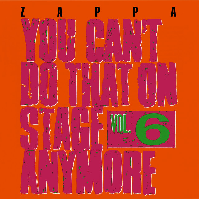 You Can’t Do That On Stage Anymore, Vol. 6