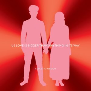 Love Is Bigger Than Anything In Its Way (Acoustic Version)