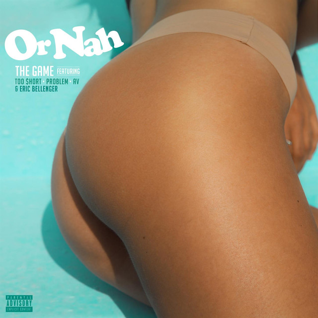 Or Nah feat. Too $hort, Problem, AV & Eric Bellinger